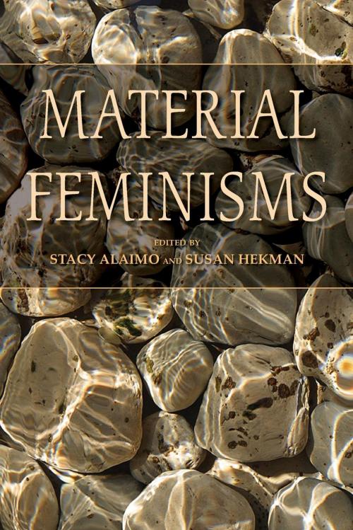 Cover of the book Material Feminisms by , Indiana University Press