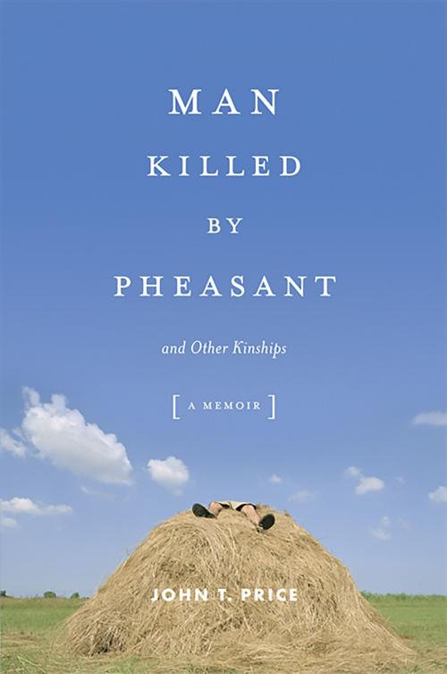 Cover of the book Man Killed by Pheasant by John Price, Hachette Books