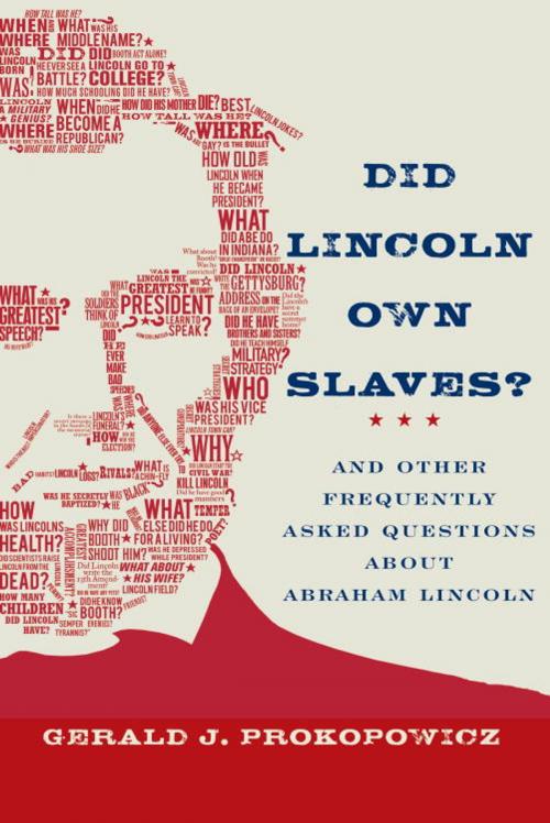 Cover of the book Did Lincoln Own Slaves? by Gerald J. Prokopowicz, Knopf Doubleday Publishing Group