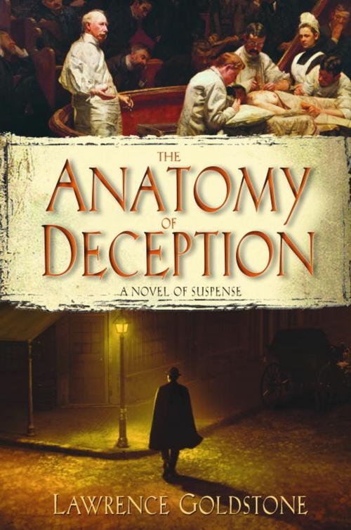 Cover of the book The Anatomy of Deception by Lawrence Goldstone, Random House Publishing Group