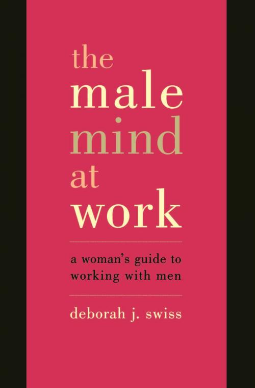 Cover of the book The Male Mind At Work by Deborah Swiss, Basic Books