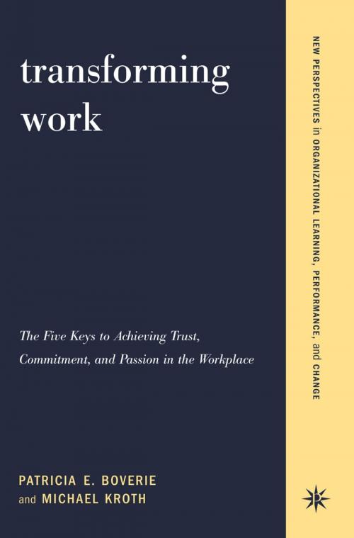 Cover of the book Transforming Work by Patricia Boverie, Michael Kroth, Basic Books