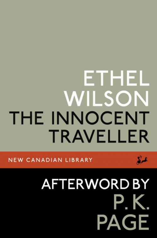 Cover of the book The Innocent Traveller by Ethel Wilson, P.K. Page, McClelland & Stewart