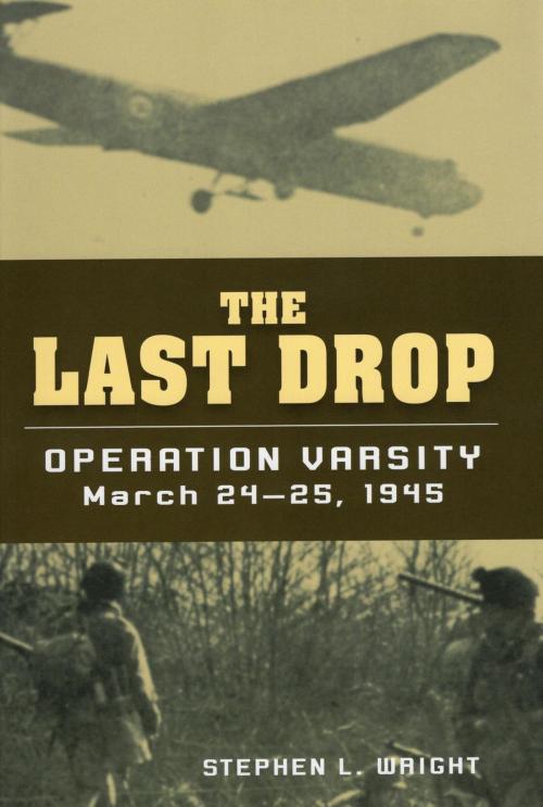 Cover of the book The Last Drop by Stephen L. Wright, Stackpole Books