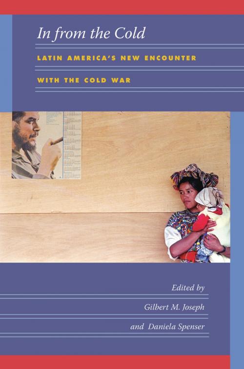 Cover of the book In from the Cold by Emily S. Rosenberg, Duke University Press