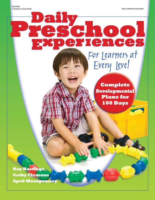 Cover of the book Daily Preschool Experiences by Kay Hastings, PhD, Cathy Clemons, April Montgomery, Gryphon House Inc.