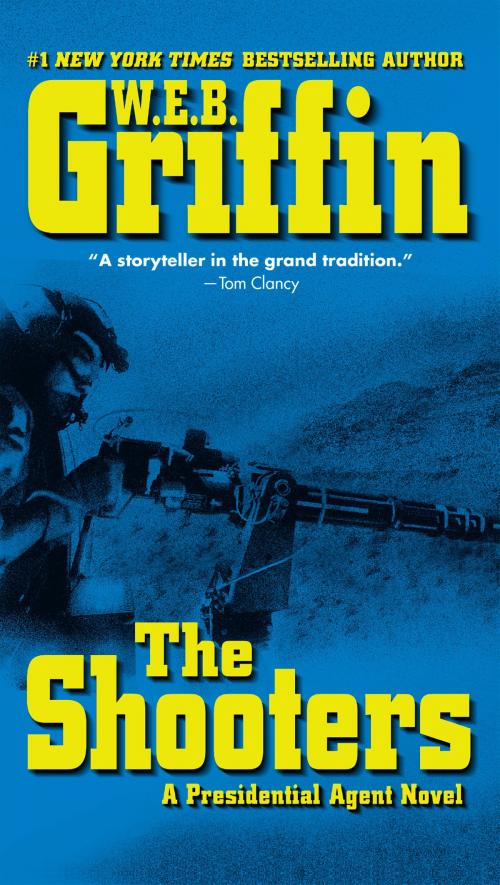 Cover of the book The Shooters by W.E.B. Griffin, Penguin Publishing Group