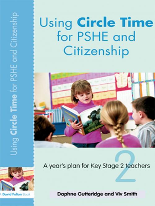 Cover of the book Using Circle Time for PHSE and Citizenship by Daphne Gutteridge, Vivien Smith, Taylor and Francis