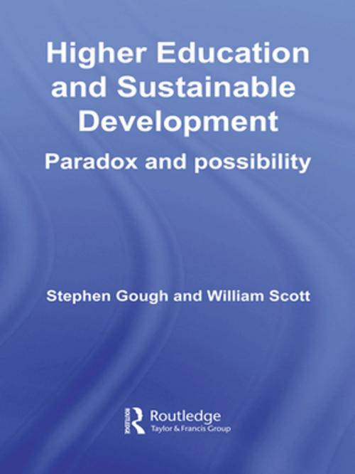 Cover of the book Higher Education and Sustainable Development by Stephen Gough, William Scott, Taylor and Francis