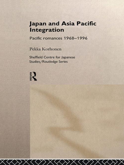 Cover of the book Japan and Asia-Pacific Integration by Pekka Korhonen, Taylor and Francis