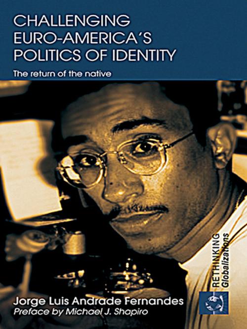 Cover of the book Challenging Euro-America's Politics of Identity by Jorge Luis Andrade Fernandes, Taylor and Francis
