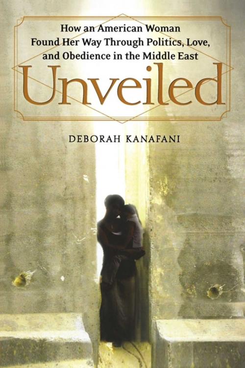 Cover of the book Unveiled by Deborah Kanafani, Free Press