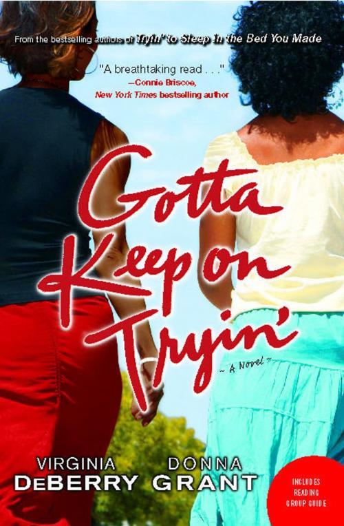 Cover of the book Gotta Keep on Tryin' by Virginia DeBerry, Donna Grant, Touchstone