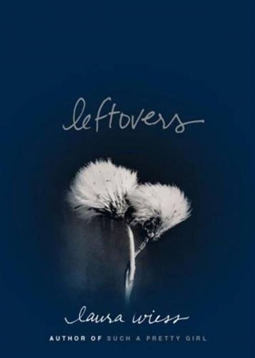 Cover of the book Leftovers by Laura Wiess, MTV Books