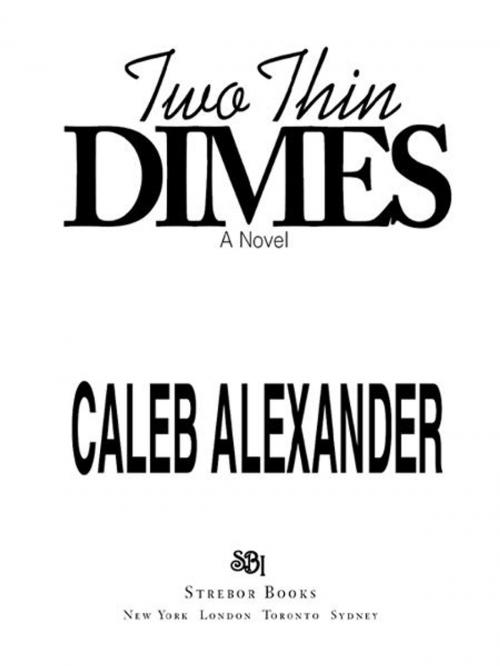 Cover of the book Two Thin Dimes by Caleb Alexander, Strebor Books