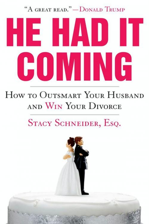 Cover of the book He Had It Coming by Stacy Schneider, Esq. Esq., Gallery Books