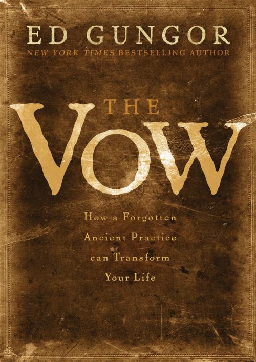 Cover of the book The Vow by Ed Gungor, Thomas Nelson