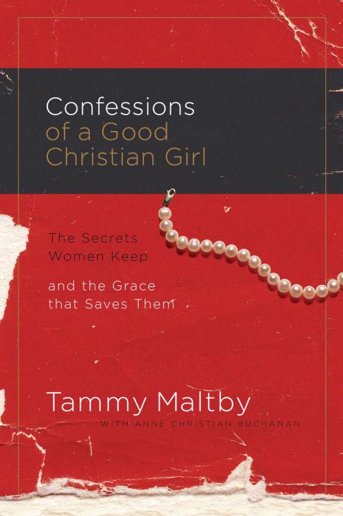 Cover of the book Confessions of a Good Christian Girl by Tammy Maltby, Thomas Nelson