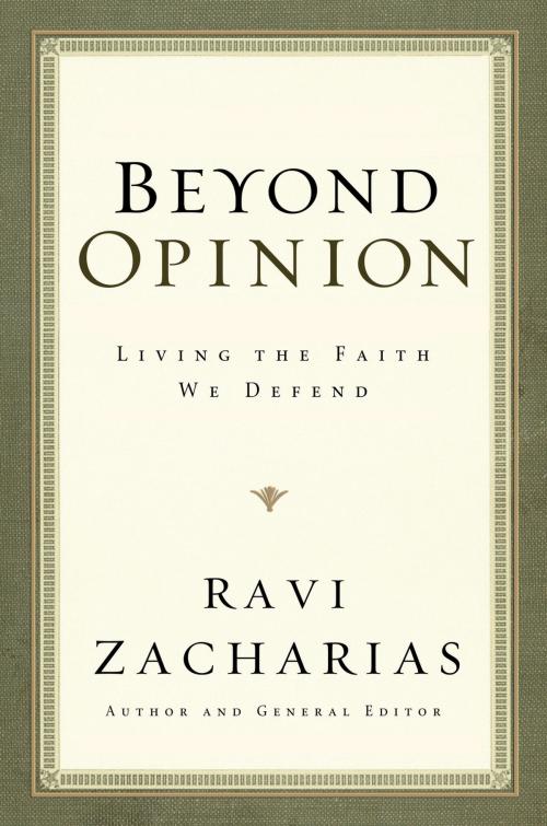 Cover of the book Beyond Opinion by Ravi Zacharias, Thomas Nelson
