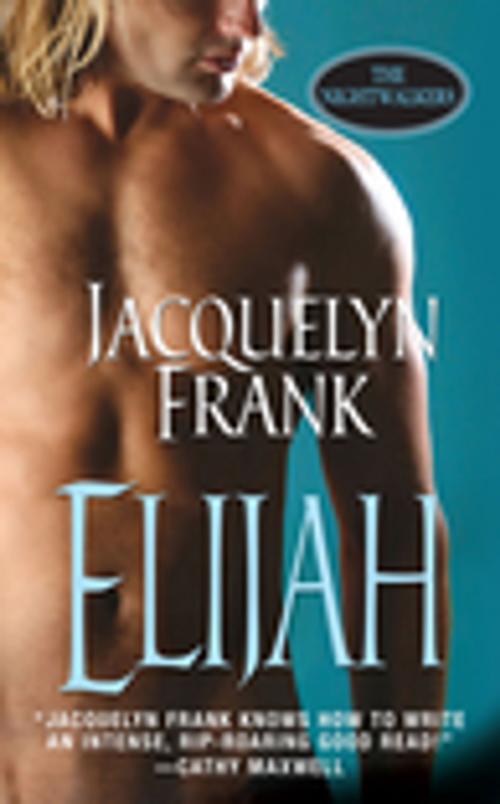 Cover of the book Elijah: The Nightwalkers by Jacquelyn Frank, Zebra Books