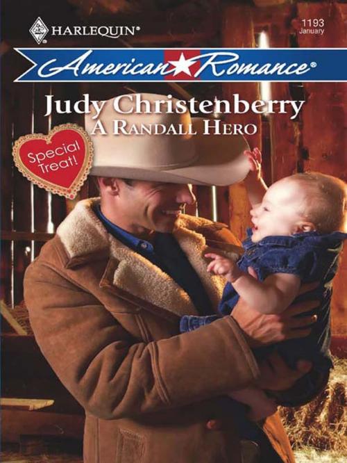 Cover of the book A Randall Hero by Judy Christenberry, Harlequin