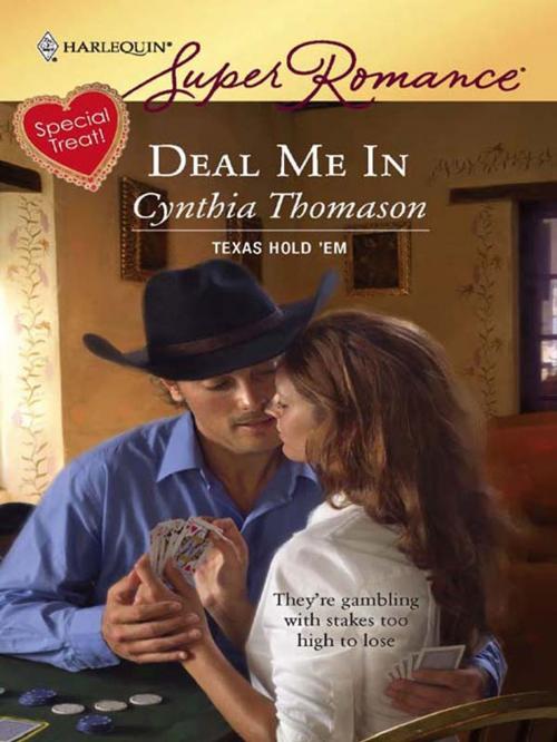 Cover of the book Deal Me In by Cynthia Thomason, Harlequin