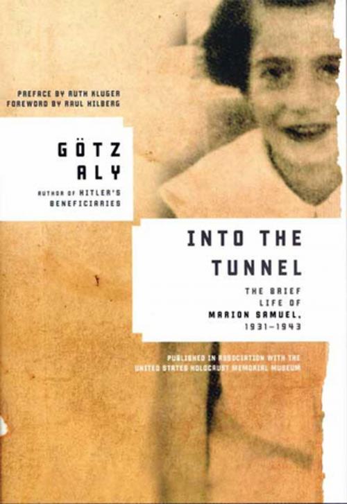 Cover of the book Into the Tunnel by Götz Aly, Henry Holt and Co.