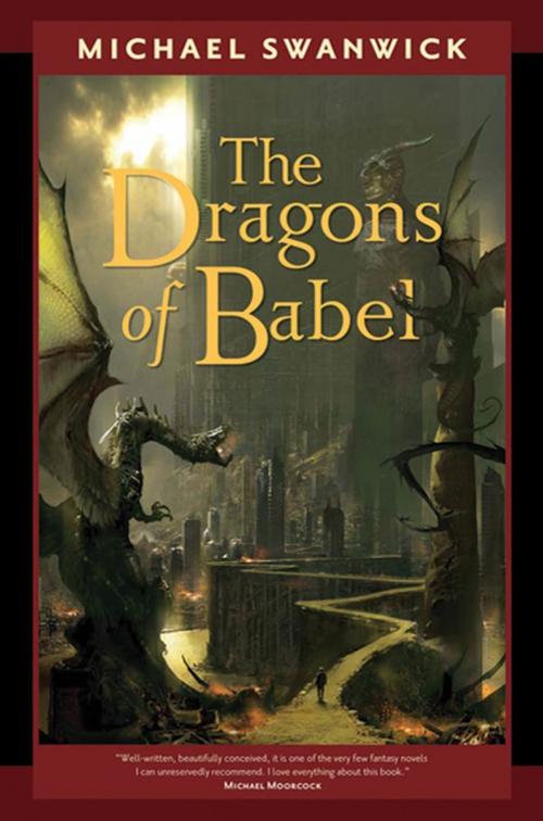 Cover of the book The Dragons of Babel by Michael Swanwick, Tom Doherty Associates
