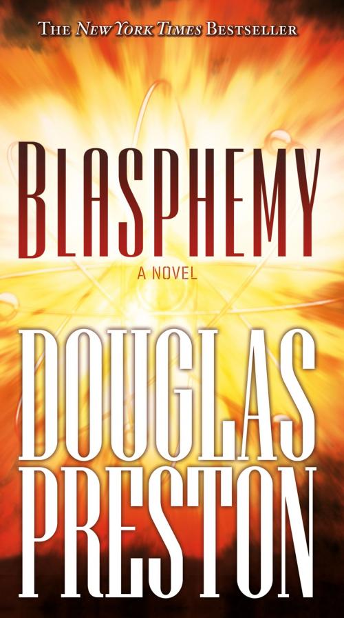 Cover of the book Blasphemy by Douglas Preston, Tom Doherty Associates