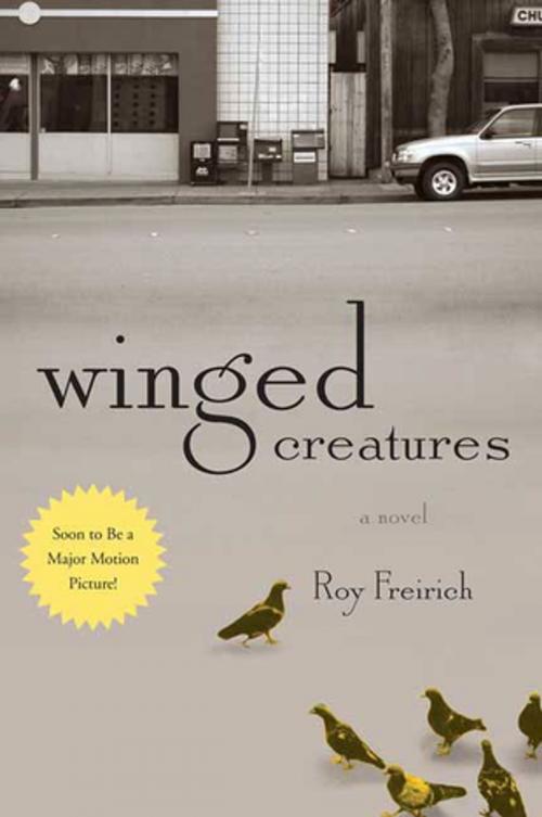 Cover of the book Winged Creatures by Roy Freirich, St. Martin's Press