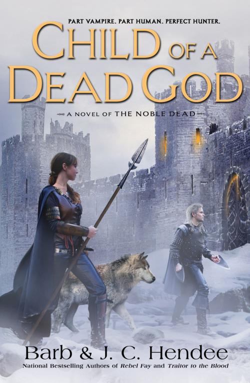 Cover of the book Child of a Dead God by Barb Hendee, J.C. Hendee, Penguin Publishing Group