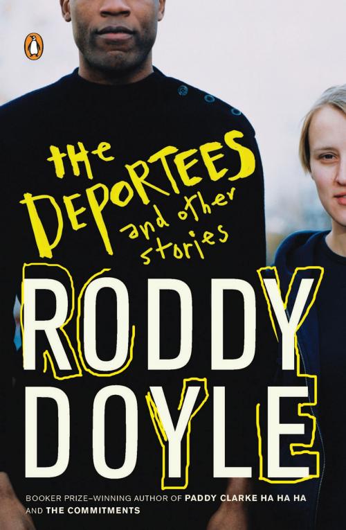 Cover of the book The Deportees by Roddy Doyle, Penguin Publishing Group