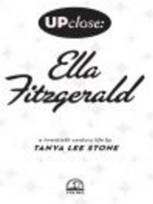 Cover of the book Ella Fitzgerald by Tanya Lee Stone, Penguin Young Readers Group
