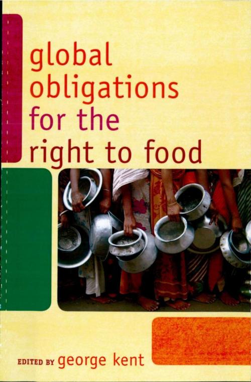 Cover of the book Global Obligations for the Right to Food by , Rowman & Littlefield Publishers