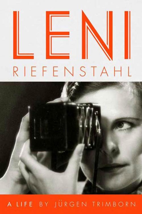 Cover of the book Leni Riefenstahl by Jürgen Trimborn, Farrar, Straus and Giroux