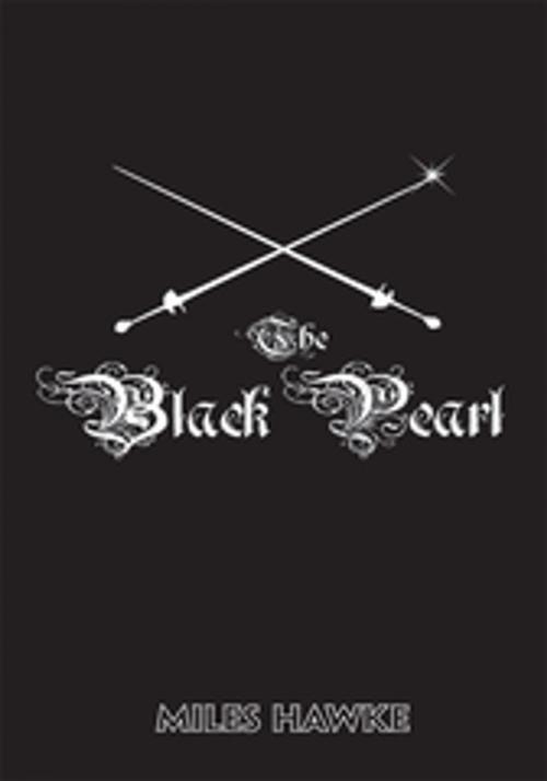 Cover of the book The Black Pearl by Miles Hawke, Trafford Publishing
