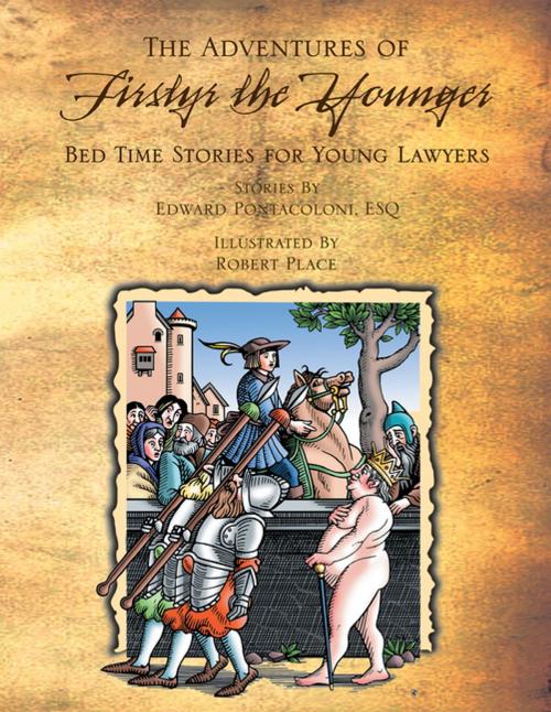Cover of the book The Adventures of Firstyr the Younger Knight Errata of Cort by Edward Pontacoloni Esq, Xlibris US