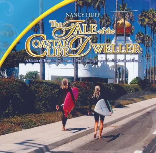 Cover of the book The Tale of the Coastal Cliff Dweller by Nancy Huff, Xlibris US