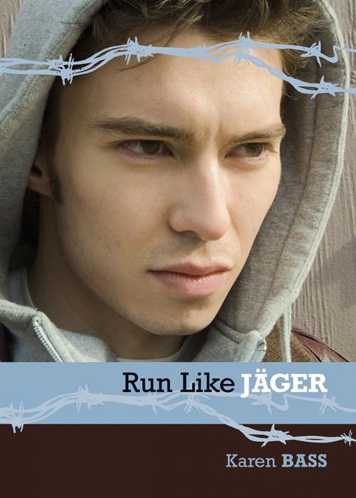 Cover of the book Run Like Jäger by Karen Bass, Coteau Books
