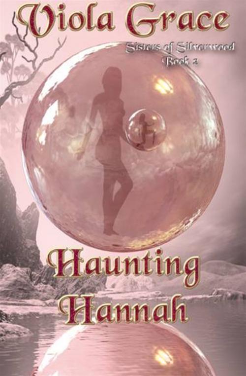 Cover of the book Haunting Hannah by Viola Grace, eXtasy Books