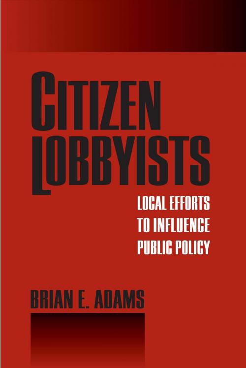 Cover of the book Citizen Lobbyists by Brian Adams, Temple University Press