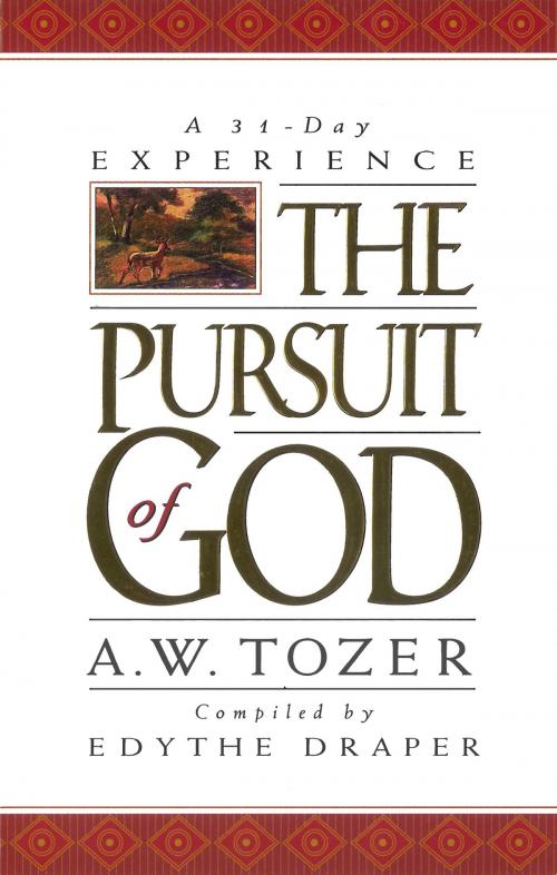 Cover of the book Pursuit of God: A 31-Day Experience by A. W. Tozer, Edythe Draper, Moody Publishers