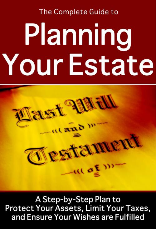 Cover of the book The Complete Guide to Planning Your Estate by Sandy Baker, Atlantic Publishing Group Inc