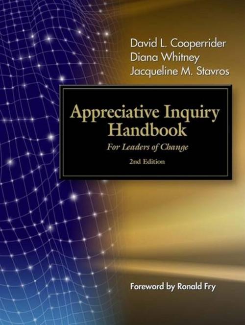 Cover of the book The Appreciative Inquiry Handbook by David Cooperrider, Diana D. Whitney, Jacqueline Stavros, Berrett-Koehler Publishers