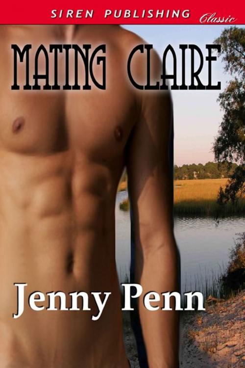 Cover of the book Mating Claire by Jenny Penn, Siren-BookStrand