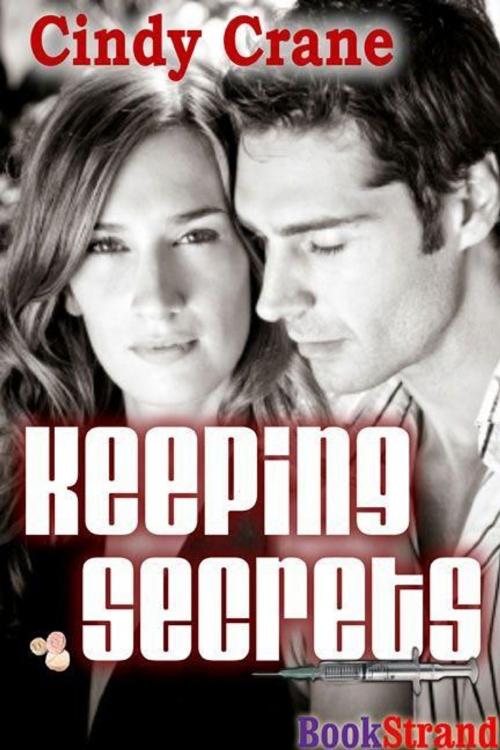 Cover of the book Keeping Secrets by Cindy Crane, Siren-BookStrand