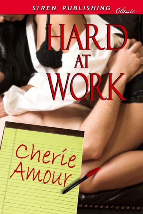 Cover of the book Hard At Work by Cherie Amour, Siren-BookStrand