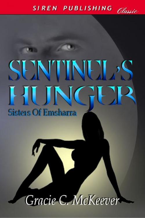 Cover of the book Sentinel's Hunger by Gracie C. McKeever, Siren-BookStrand