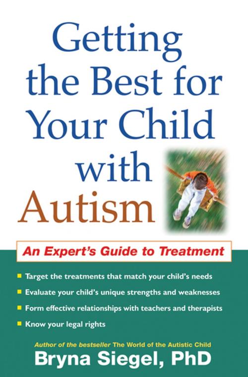 Cover of the book Getting the Best for Your Child with Autism by Bryna Siegel, Phd, Guilford Publications