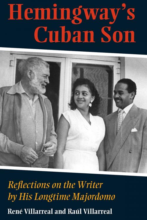 Cover of the book Hemingway's Cuban Son by Raul Villarreal, Rene Villarreal, The Kent State University Press